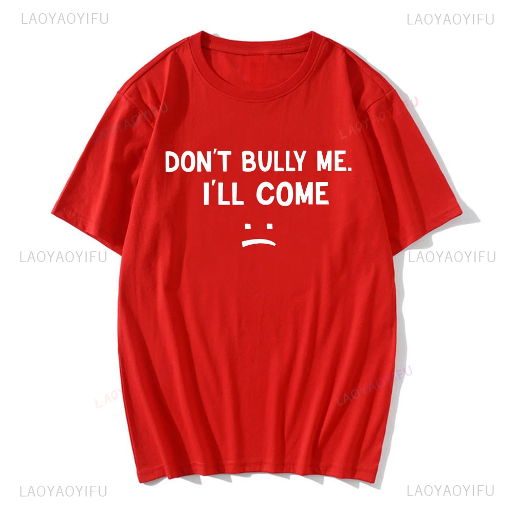Don't Bully Me I'll Come  T Sh - Coffee Tea Or Me recensione e prezzo